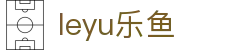 乐鱼官网 - 官方正版体育娱乐平台入口